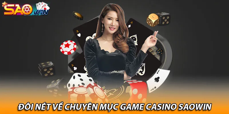 Casino tại Saowin - Cá cược trúng thưởng cực căng 2024 1 Casino Saowin thiên đường giải trí hàng đầu châu Á