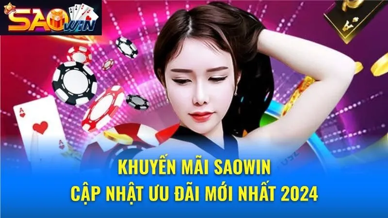 Khuyến Mãi Saowin Cực Lớn Chào Đón Tân Binh Tham Gia 1 Khuyến mãi hấp dẫn tại Saowin